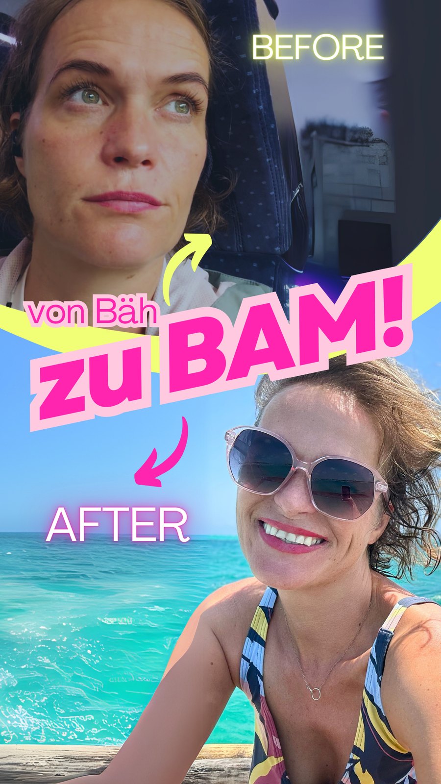 Von Bäh zu BAM! – vorher/nachher