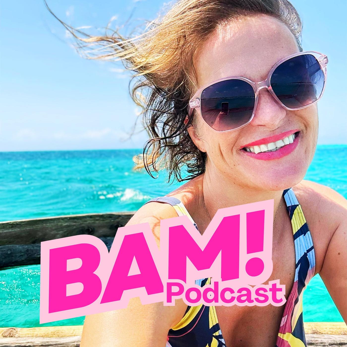 BAM! Podcast
